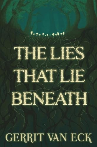 The Lies That Lie Beneath