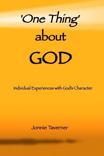 'One Thing' about God: Individual Experiences with God's Character
