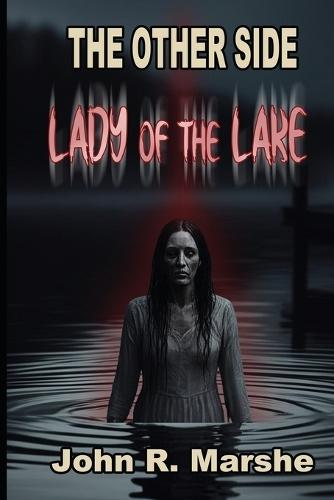 The Other Side - The Lady of the Lake