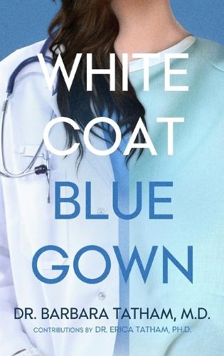 White Coat Blue Gown