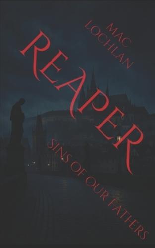 Reaper: Sins of our Fathers