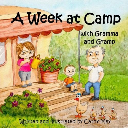 A Week at Camp with Gramma and Gramp