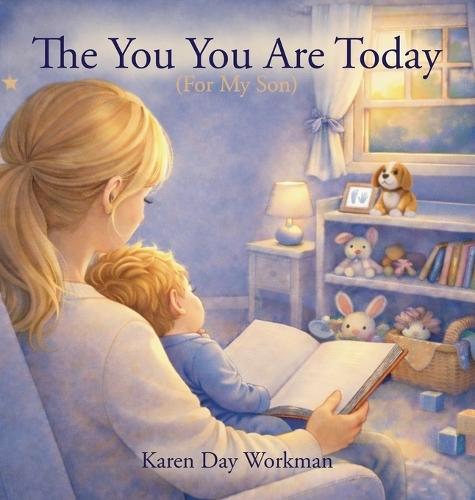 The You You Are Today (For My Son)