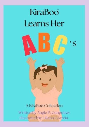KiraBoo Learns Her ABC's: A KiraBoo(TM) Collection: A KiraBoo(TM) Collection