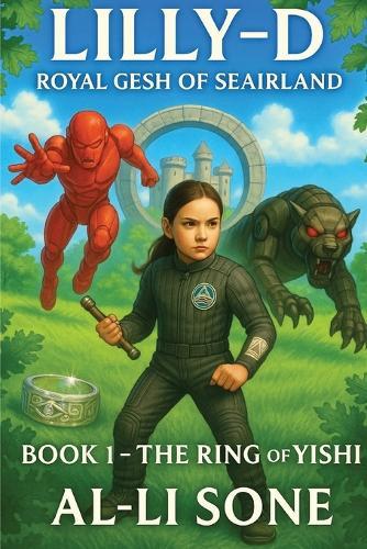 Lilly-D Royal Gesh of Seairland, Book 1: The Ring of Yishi