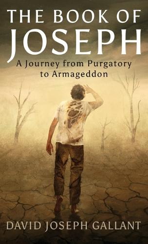 The Book of Joseph: A Journey from Purgatory to Armageddon