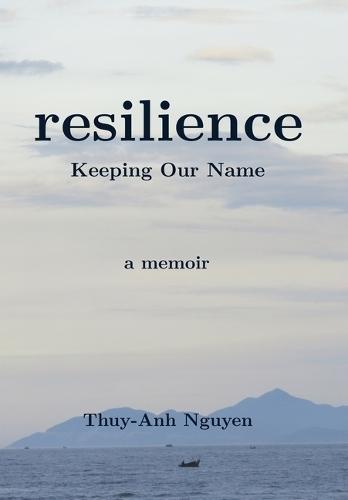 resilience: Keeping Our Name