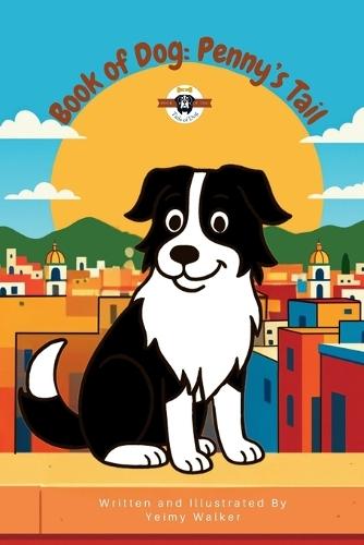 Book of Dog: Penny's Tail