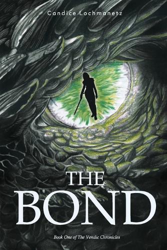 The Bond: Book One of the Vendic Chronicles