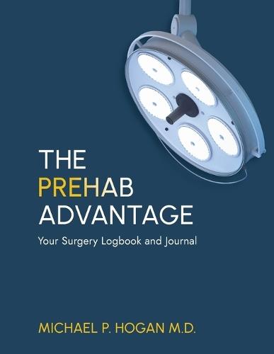 The Prehab Advantage: Your Surgery Logbook and Journal