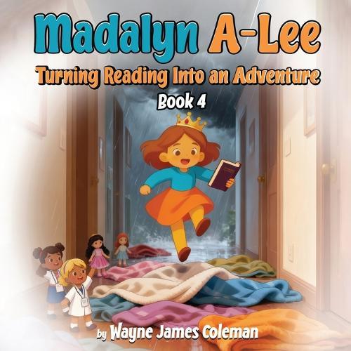 Madalyn A-Lee Turning Reading Into an Adventure