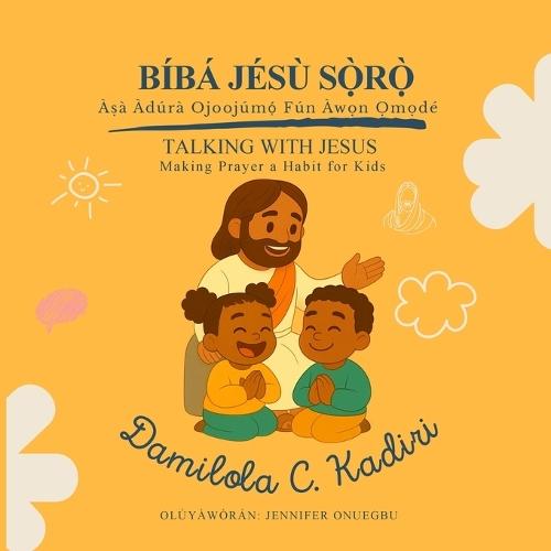 Bíbá Jésù Sọ̀rọ̀: Àsà Àdúrà Ojoojúmọ́ Fún Àwọn Ọmọdé