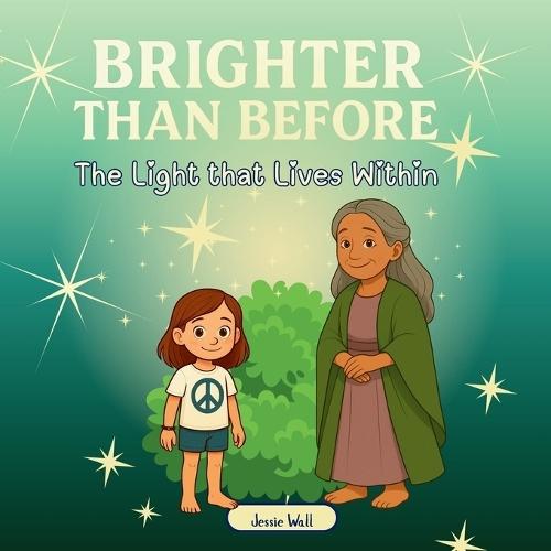 Brighter than Before: The Light that Lives Within