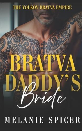 Bratva Daddy's Bride: A Dark Arranged Marriage Age Gap Romance