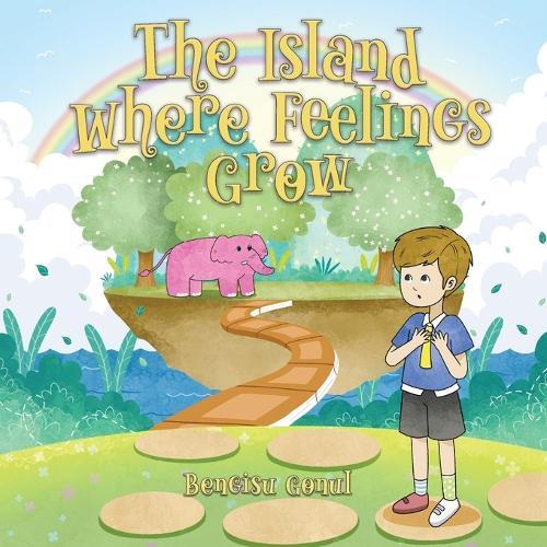 The Island Where Feelings Grow