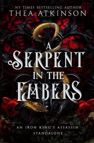 A Serpent in the Embers: a Dark Fae Romantasy