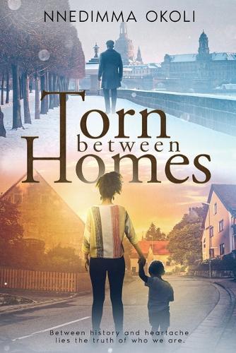 Torn Between Homes: A historical fiction novel