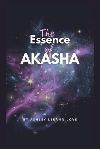 The Essence Of Akasha
