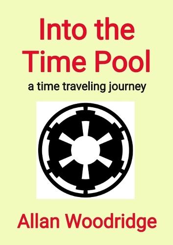 Into the Time Pool: A time traveling journey
