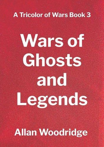 Wars of Ghosts and Legends