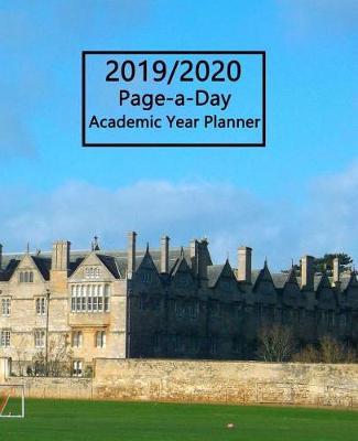 Academic Planner 2019-2020 Page A Day: Oxford University Photo Merton College for Year August 2019 to 31 July 2020