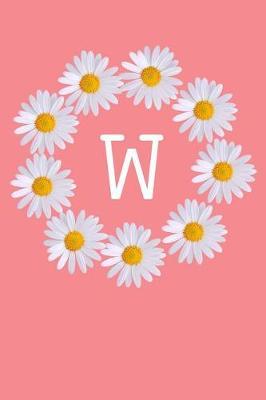 W: Monogram Initial Notebook Journal with Beautiful Wild Flower Pink Cover