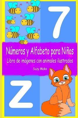 Numeros y Alfabeto para Ninos: Libro de imagenes con animales ilustrados