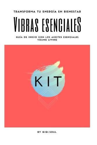 Vibras Esenciales: Transforma tu Energia en Bienestar
