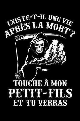 Existe-t-il une Vie apr s le Mort ? Touche   mon Petit-Fils et tu Verras: Journal Intime ou Carnet de Notes Personnel pour Grand-P re. Cadeau pour l'Anniversaire de votre Grand-Pere ou pour c l brer la F te des P res