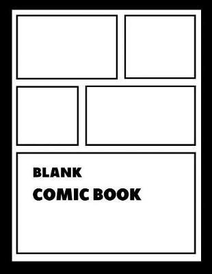 Blank Comic Book: Draw your own comics and journal