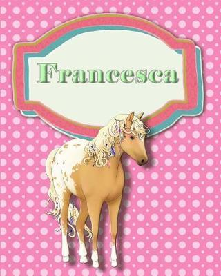 Handwriting and Illustration Story Paper 120 Pages Francesca: Primary Grades Handwriting Book