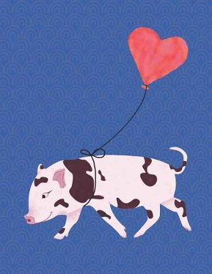 My Little Pig Notebook: The Cutest Little Pig With Cow Pattern Notebook For Farm Animals Lovers