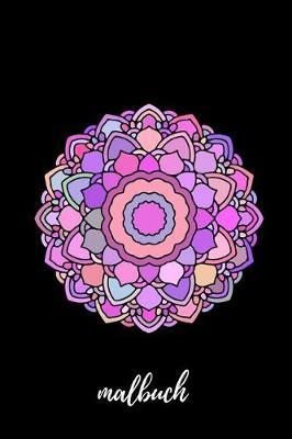 malbuch: Blanko Malbuch f r Erwachsene & Jugendliche - Skizzenbuch Zeichenbuch Blankobuch- Tagebuch zum selbst gestalten - 6x9 (ca. DIN A5) - 100 Seiten Wei es Papier - Soft Cover Mandala Design Rosa