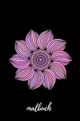 malbuch: Blanko Malbuch f r Erwachsene & Jugendliche - Skizzenbuch Zeichenbuch Blankobuch- Tagebuch zum selbst gestalten - 6x9 (ca. DIN A5) - 100 Seiten Wei es Papier - Soft Cover Mandala Design Rosa