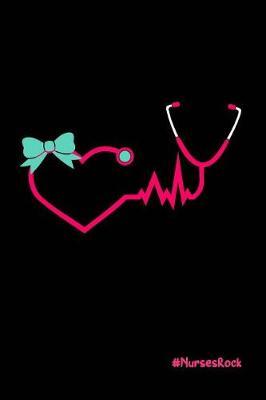 #NursesRock: Beautiful Notebook Journal Diary Gift for Inspirational Thoughts and Writings Funny Nurse Appreciation Birthday Thank You Gifts for Women & Men under 10 dollars