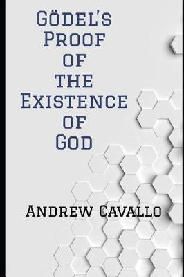 Goedel's Proof of the Existence of God