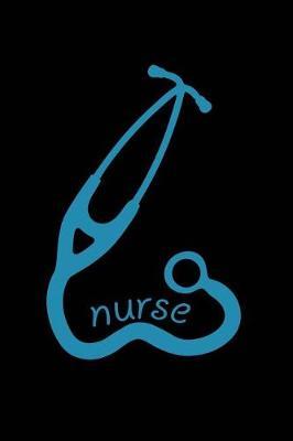 Nurse: Beautiful Notebook Journal Diary Gift for Inspirational Thoughts and Writings Funny Nurse Appreciation Birthday Thank You Gifts for Women & Men under 10 dollars