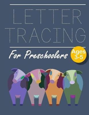 Letter Tracing for Preschoolers 4 Cows: Letter Tracing Book Practice for Kids Ages 3+ Alphabet Writing Practice Handwriting Workbook Kindergarten toddler