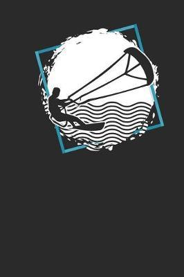 Kitesurf Circle: Kitesurfing Notebook, Graph Paper (6 x 9 - 120 pages) Sports And Recreations Themed Notebook for Daily Journal, Diary, and Gift