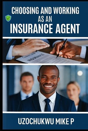 Choosing and Working as an Insurance Agent