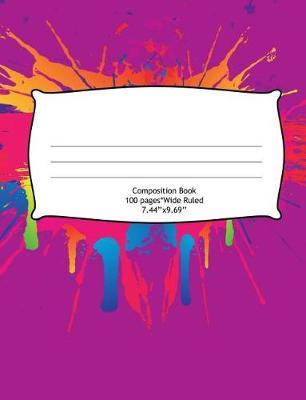 Composition Book Wide Ruled 100 Pages (7.44 x 9.69): Notebook for Boys or Girls, Perfect for Back to School