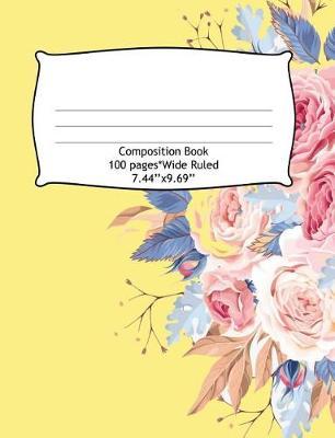 Composition Book Wide Ruled 100 Pages (7.44 x 9.69): Notebook for Boys or Girls, Perfect for Back to School