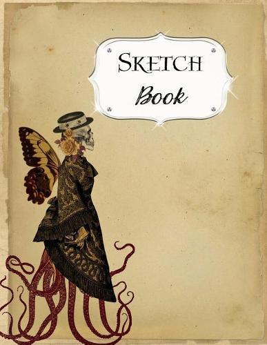 Sketch Book: Steampunk Sketchbook Scetchpad for Drawing or Doodling Notebook Pad for Creative Artists #2