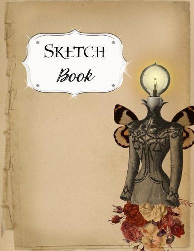 Sketch Book: Steampunk Sketchbook Scetchpad for Drawing or Doodling Notebook Pad for Creative Artists #3