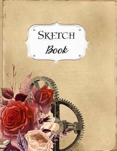 Sketch Book: Steampunk Sketchbook Scetchpad for Drawing or Doodling Notebook Pad for Creative Artists #11