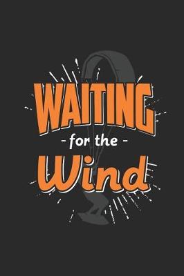 Waiting For The Wind: Kitesurfing Notebook, Graph Paper (6 x 9 - 120 pages) Sports And Recreations Themed Notebook for Daily Journal, Diary, and Gift