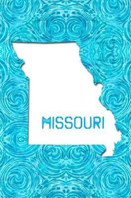 Missouri: 6x9 lined journal: The Great State of Missouri USA: The Show Me State