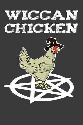 Wiccan Chicken: Notebook