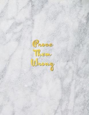 Prove them Wrong: lined notebooks for women back to school work book