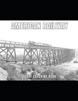 American Railway: Adult Coloring Book